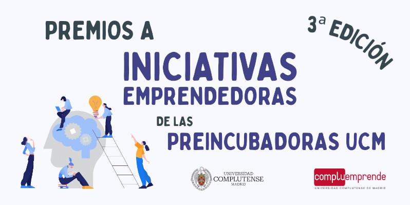 3º Edición de los premios surgidos de Preincubadoras 2026 UCM